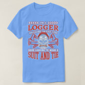 Gutes Looking Logger Funny Geschenk T-Shirt (Design vorne)