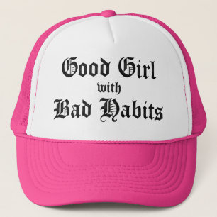 GUTES MÄDCHEN MIT SCHLECHTEN GEWOHNHEITEN TRUCKERKAPPE