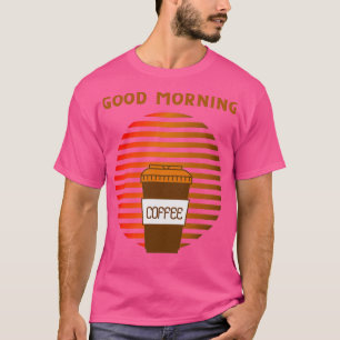 GUTES MORGEN KAFFEE-SIGN-SUN T-Shirt
