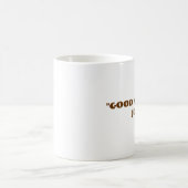 "Gutes Mornin Joe " Kaffeetasse (Mittel)