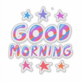 GUTES MORNING Niedliche Farben & Spaß Aufkleber (Vorderseite)