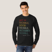 Gutes notwendiges Problem, notwendige Probleme T-Shirt (Vorne ganz)