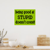 Gutes Stupid Funny Poster (Küche)