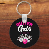 Gutter Gals Lustiger Bowling-Mannschaftsname Fraue Schlüsselanhänger (Vorderseite)