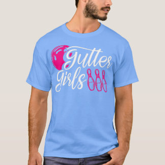 Gutter Girls Bowling T T-Shirt