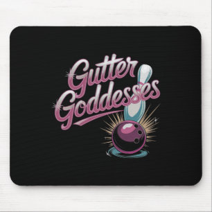 Gutter Göttinnen Lustige Damen Bowling-Tee Mousepad