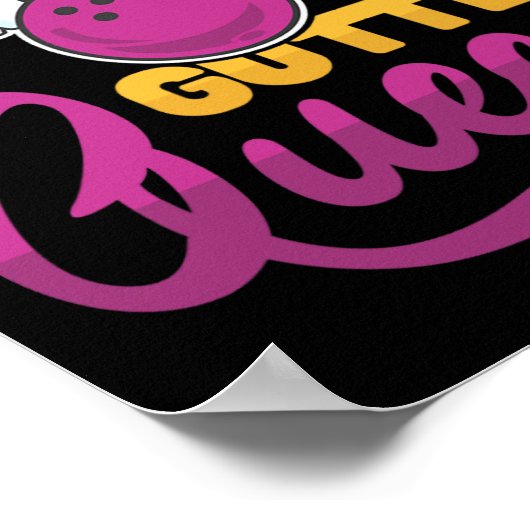 Gutter Queen Bowling Pins With Bowling Ll For Bowl Poster (Ecke)