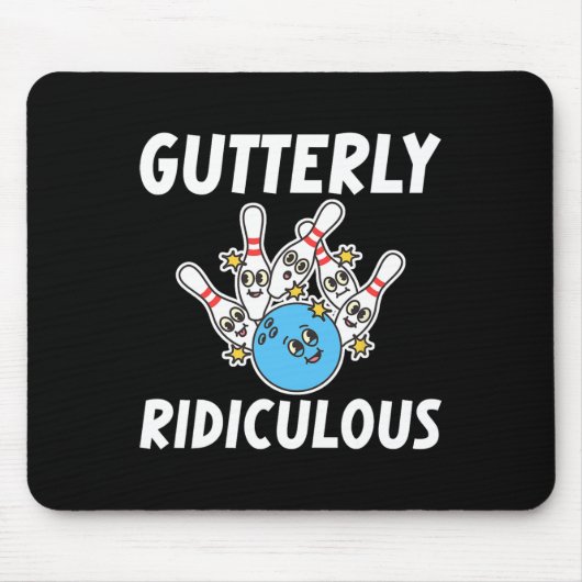 Gutterly Ridiculous Funny Bowling Bowler Mousepad (Vorne)