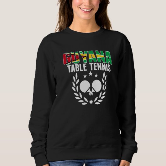 Guyana Table Tennis Guyanese Ping Pong Team Suppo Sweatshirt (Vorderseite)