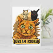 Guys Am I Cooked? Funny Cat Meme Panic Reaction Einladung (Stehend Vorderseite)