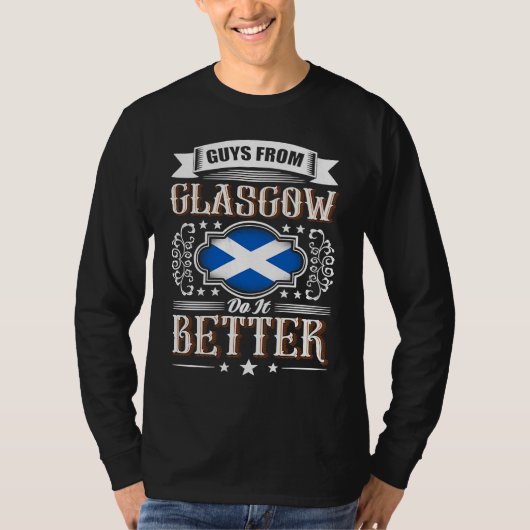 Guys from GLASGOW do it better Scotland flag T-Shirt (Vorderseite)