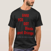 GVO, PWB, DDT, Dioxin, Agent-Orange T-Shirt (Vorderseite)