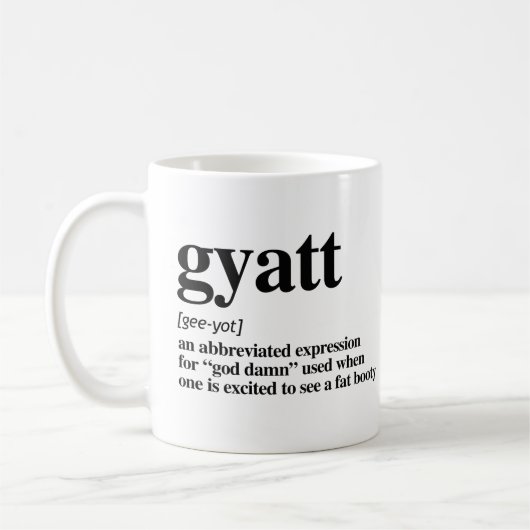 Gyatt Definition Kaffeetasse (Links)