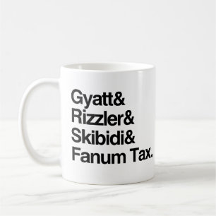 Gyatt Rizzler Skibidi und Fanum Tax Kaffeetasse