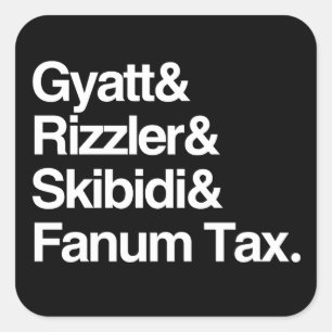 Gyatt Rizzler Skibidi und Fanum Tax Quadratischer Aufkleber