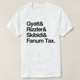 Gyatt Rizzler Skibidi und Fanum Tax T-Shirt