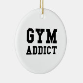 GYM ADDICT KERAMIK ORNAMENT (Rechts)