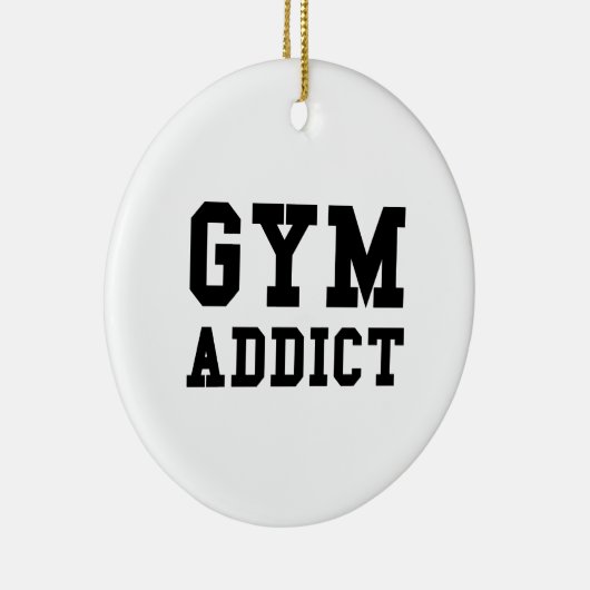 GYM ADDICT KERAMIK ORNAMENT (Rechts)