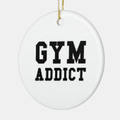 GYM ADDICT KERAMIK ORNAMENT (Links)