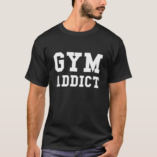 GYM ADDICT T-Shirt (Vorderseite)