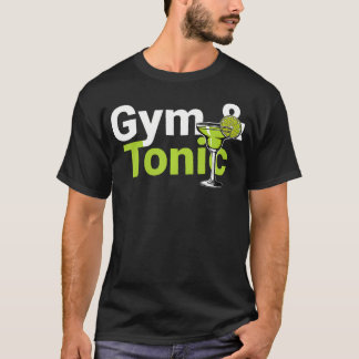 Gym And Tonic Muskelaufbau Krafttraining Fitness T-Shirt