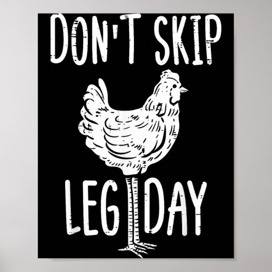 Gym Chicken Dont Skip Leg Day Fun Workout Fitness  Poster (Vorne)