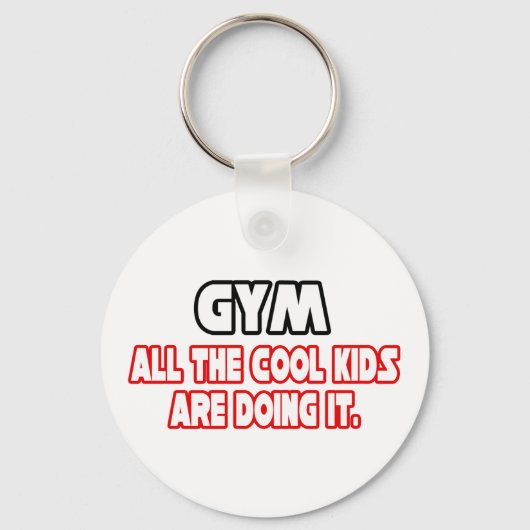 Gym... Coole Kinder Schlüsselanhänger (Vorderseite)