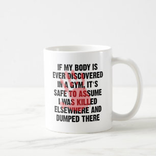 Gym Crime Scene Funny Mug Kaffeetasse