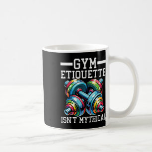 Gym-Etikette Workout Bodybuilding Fitness Bodybui Kaffeetasse