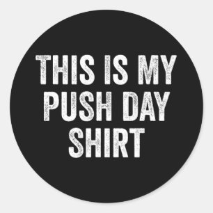 Gym Fitness Bodybuilding Das ist mein Push-Tag  Runder Aufkleber