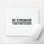 Gym Fitness Motivational Be Stronger Than Your Exc Mousepad (Mit Mouse)