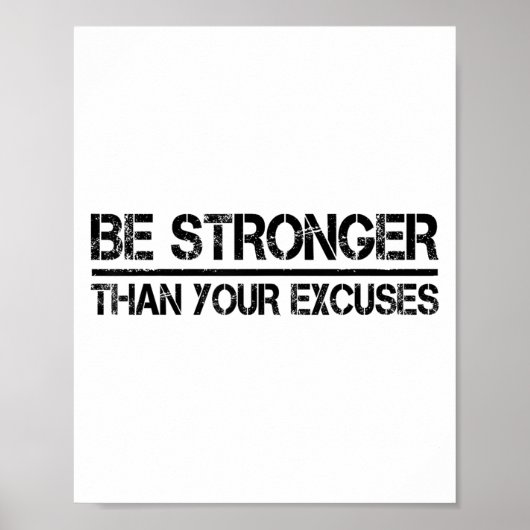 Gym Fitness Motivational Be Stronger Than Your Exc Poster (Vorne)