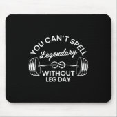 Gym Fitness Workout Motivation Men Women Leg Day G Mousepad (Vorne)