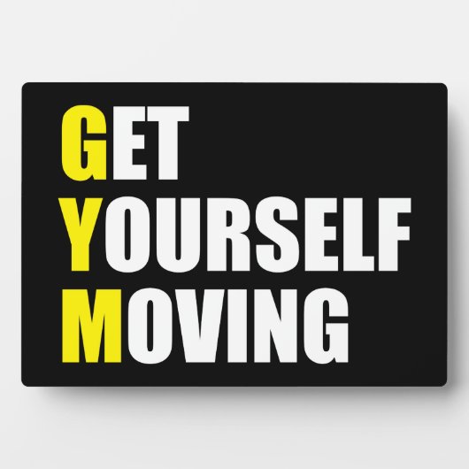 GYM - Get Yourself Moving - Workout Motivational Fotoplatte (Vorderseite)