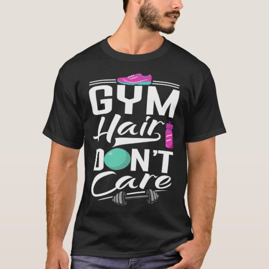 Gym Hair Dont Care Gym Gym Tees (Vorderseite)