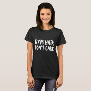 GYM HAIR DON'T CARE Schwarze T-Shirts