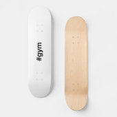 GYM Hashtag Skateboard (Vorderseite)