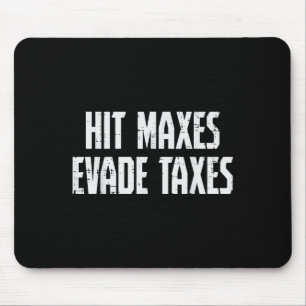 Gym Hit Maxes Evade Taxes Gewichtsabnahme Workout Mousepad
