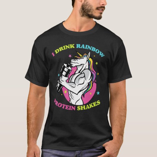 Gym I Drink Rainbow Protein Shakes Unicorn Bod T-Shirt (Vorderseite)