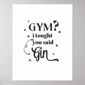 GYM? Ich dachte, du sagtest GIN! Poster (Vorne)