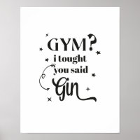 GYM? Ich dachte, du sagtest GIN!