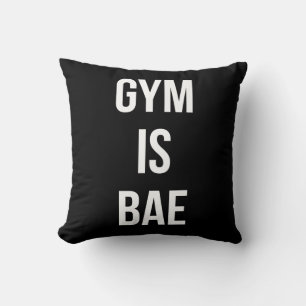Gym is Bae - Funny Workout Inspiration Kissen