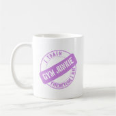 GYM JUNKIE ICH TRAIN DAHER. lila Kaffeetasse (Links)