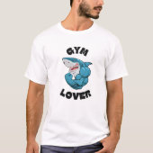 Gym Lover T - Shirt (Vorderseite)