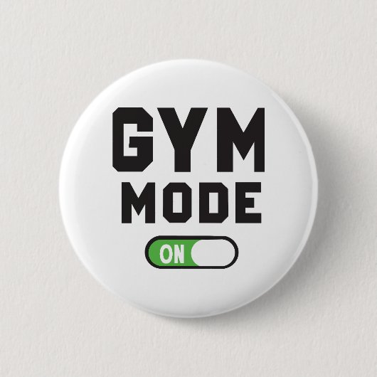 Gym Mode – Train Hard Stay Strong Button (Vorderseite)