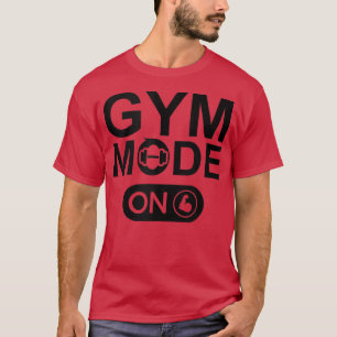 Gym-ModusDer Modus "Gym" auf Tanks, "Besast Gym Mo T-Shirt