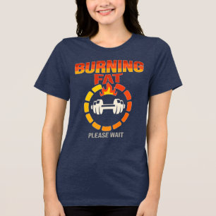 Gym Motivation Shirt - Brennen Fett Bitte warten D