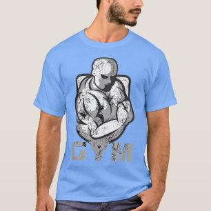 Gym Motivation T - Shirt