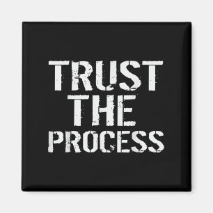 Gym Motivation T Shirt Vertrauen Sie den Prozess F Magnet
