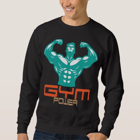 Gym Power Motivation Fitness Strength Workout Sweatshirt (Vorderseite)